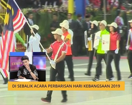 Cerita Sebalik Berita: Disebalik acara perbarisan Hari Kebangsaan 2019
