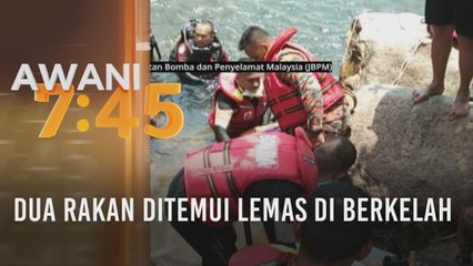 Dua rakan ditemui lemas di berkelah