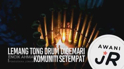 #AWANIJr: Lemang Tong Drum digemari komuniti setempat