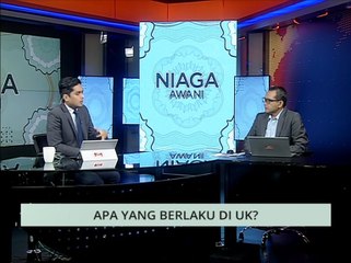Niaga AWANI: Apa yang berlaku di UK