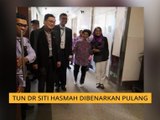 Tun Dr Siti Hasmah dibenarkan pulang