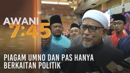 Piagam UMNO dan Pas hanya berkaitan politik