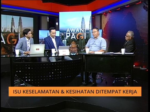 AWANI Pagi: Isu keselamatan & kesihatan ditempat kerja