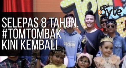 #AWANIByte: Selepas lapan tahun, #TomTomBak kini kembali