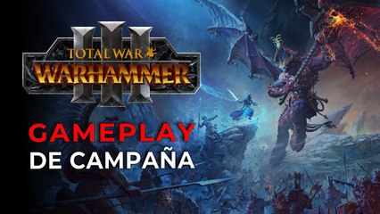 Total War: Warhammer 3 - Un Vistazo a la Campaña