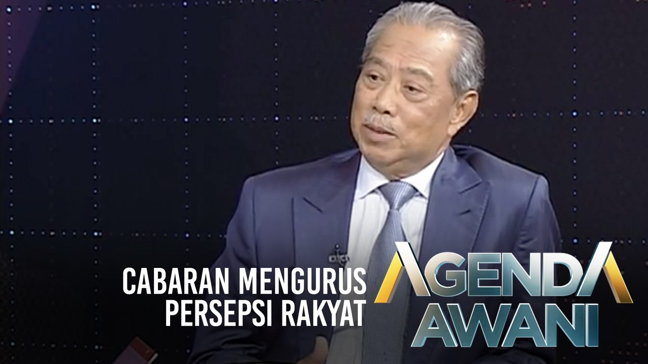 Agenda AWANI: Cabaran mengurus persepsi rakyat