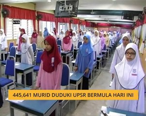 445,641 murid duduki UPSR bermula hari ini