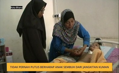 Ibu tidak pernah putus berharap anak sembuh dari jangkitan kuman