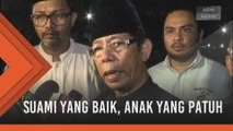 Mejar Zahir suami yang baik, anak yang patuh dan anggota yang komited