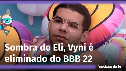 Vyni é eliminado do BBB 22 por amar demais e jogar de menos