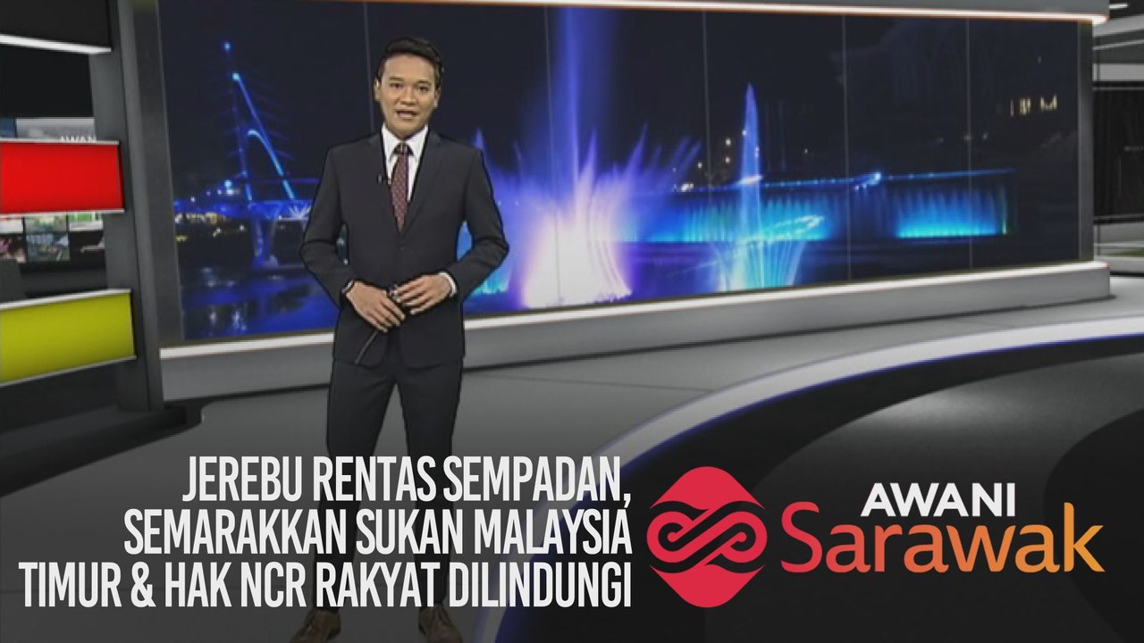 AWANI Sarawak [06/09/2019] - Jerebu rentas sempadan, semarakkan Sukan Malaysia Timur & hak NCR rakyat dilindungi