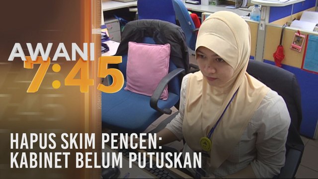 Hapus skim pencen: Kabinet belum putuskan