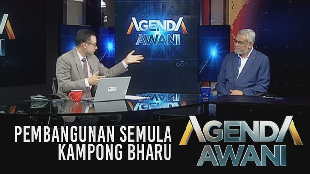 Agenda AWANI: Pembangunan semula Kampong Bharu