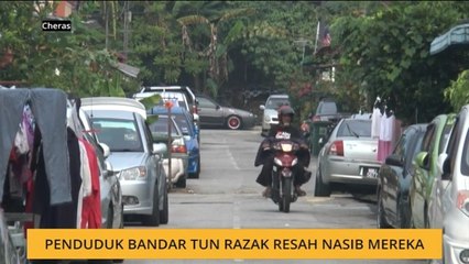 Isu tanah: Penduduk Bandar Tun Razak resah nasib mereka