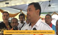 Cadangan pertimbang lanjut tempoh pajakan tanah