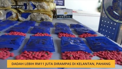 Dadah lebih RM11 juta dirampas di Kelantan, Pahang