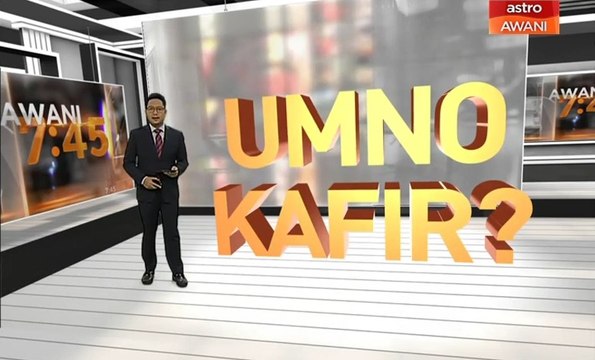 AWANI 7:45 [12/09/2019]: UMNO kafir hanya tuduhan, gering tapi stabil & kewangan Astro kukuh