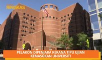 AWANI Ringkas: Pelakon dipenjara kerana tipu ujian kemasukan universiti