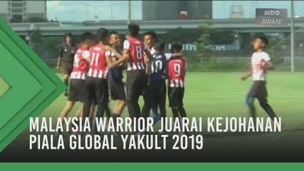 Malaysia Warrior juarai Kejohanan Piala Global Yakult 2019