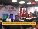 Cerita Sebalik Berita: Program pertukaran pasukan bola keranjang Malaysia ke China