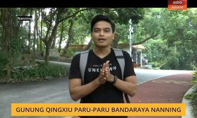 Gunung Qingxiu paru-paru bandaraya Nanning