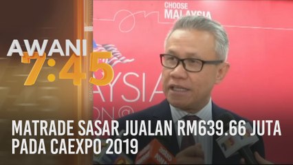 MATRADE sasar jualan RM639.66 juta pada CAEXPO 2019