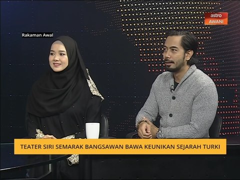 Teater Siri Semarak Bangsawan bawa keunikan sejarah Turki