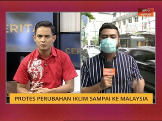 Cerita Sebalik Berita: Protes perubahan iklim sampai ke Malaysia