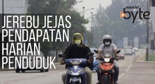#AWANIByte:  Jerebu tak hanya jejaskan kesihatan, malah pendapatan harian penduduk
