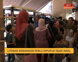 Literasi kewangan perlu dipupuk sejak awal