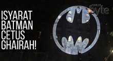 #AWANIByte: Isyarat Batman cetus ghairah!