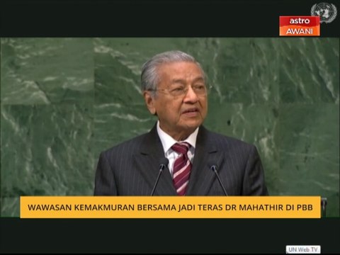 Wawasan kemakmuran bersama jadi teras Dr Mahathir di PBB