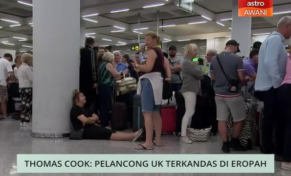 Niaga AWANI: Thomas Cook - Pelancong UK terkandas di Eropah
