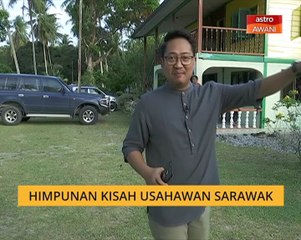 Download Video: Cerita Sebalik Berita: Himpunan kisah usahawan Sarawak