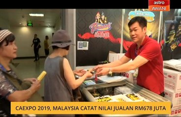 CAEXPO 2019, Malaysia catat nilai jualan RM678 juta