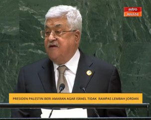 Presiden Palestin beri amaran agar Israel tidak rampas lebah Jordan