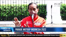 PRESISI Update 10.00 WIB : Parade MotoGP Indonesia 2022 & Kapolri Mengecek Industri Minyak Goreng