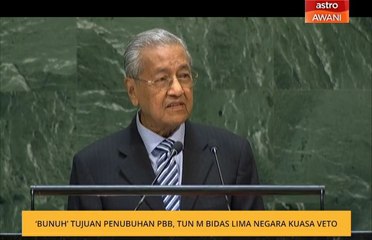 'Bunuh' tujuan penubuhan PBB, Tun M bidas lima negara kuasa veto