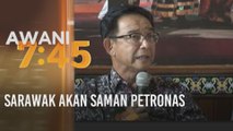 Sarawak akan saman PETRONAS