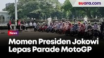 Momen Presiden Joko Widodo Melepaskan Rombongan Pebalap MotoGP di Depan Istana Negara