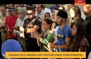 Pegawai polis Amerika Sikh pertama diberi penghormatan