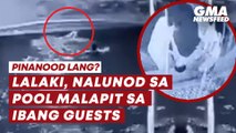Lalaki, nalunod sa pool malapit sa ibang guests | GMA News Feed