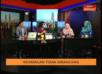 AWANI Pagi: Kehamilan tidak dirancang