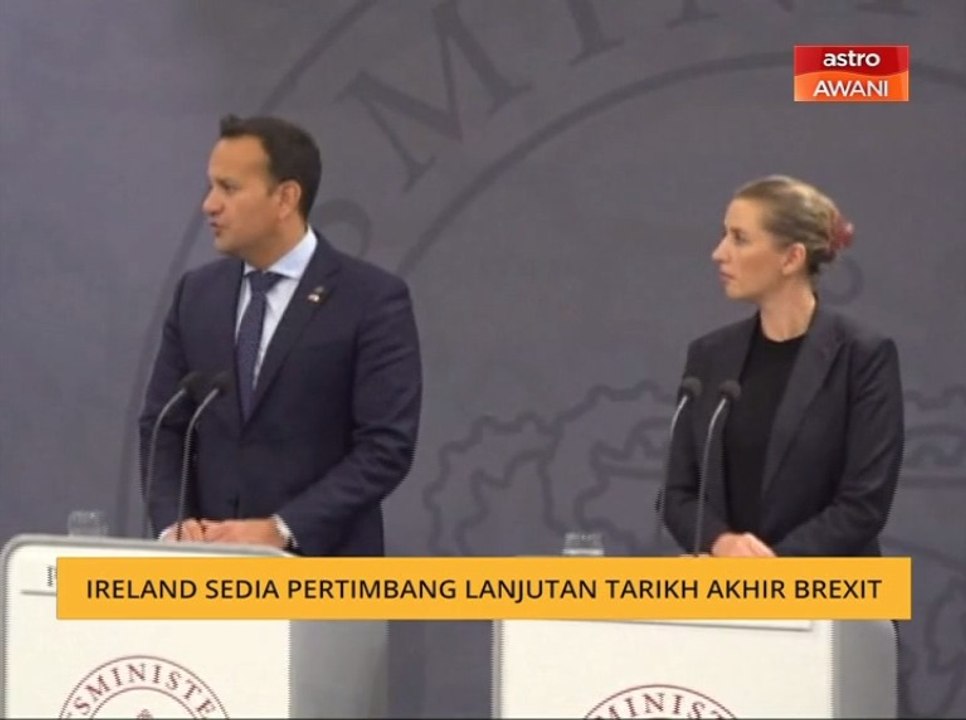 Ireland sedia pertimbang lanjutan tarikh akhir Brexit