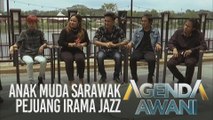 Agenda AWANI: Anak muda Sarawak pejuang irama Jazz