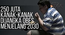 #AWANIByte: 250 juta kanak-kanak dijangka obes menjelang 2030