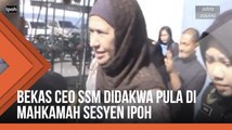 Bekas CEO SSM didakwa pula di Mahkamah Sesyen Ipoh