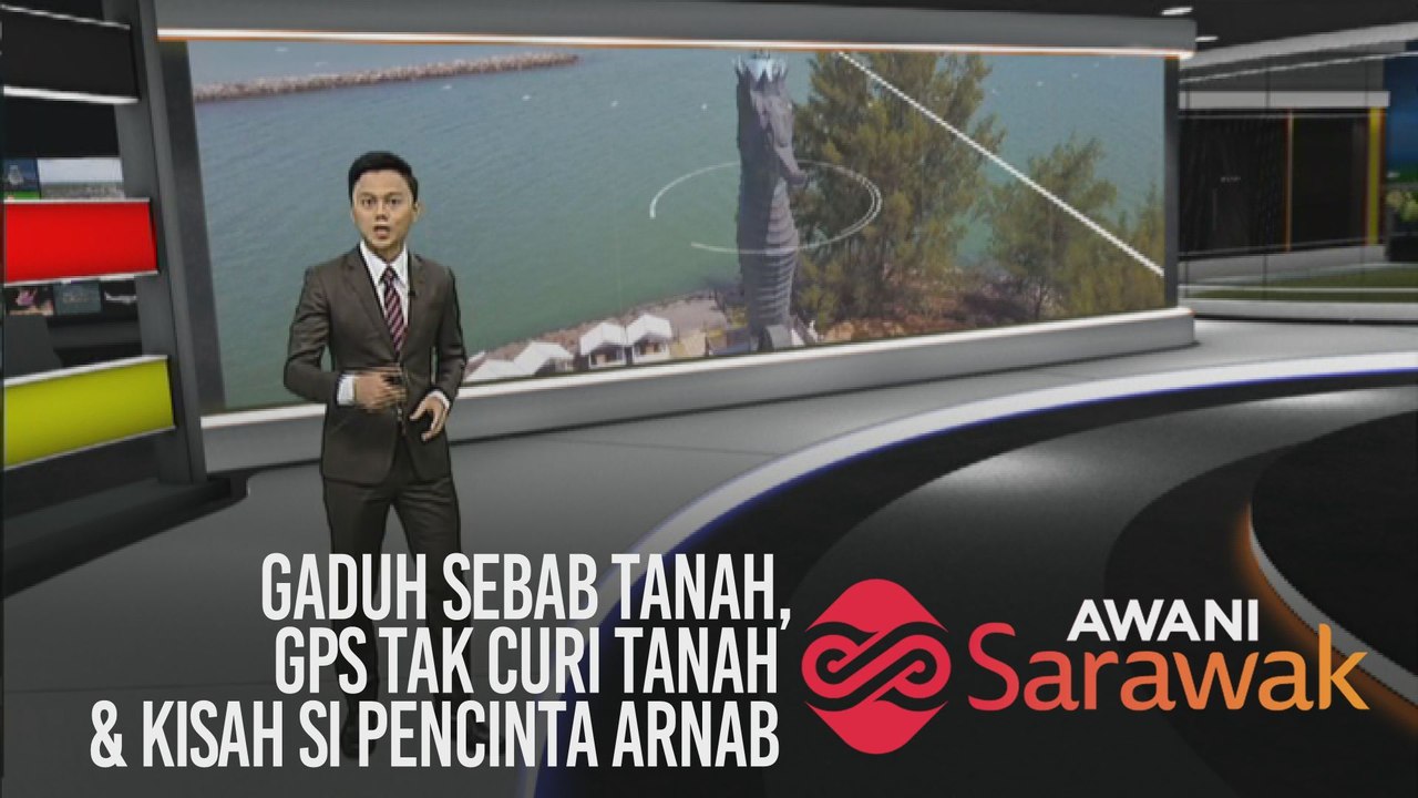 AWANI Sarawak [07/10/2019] - Gaduh sebab tanah, GPS tak curi tanah & kisah si pencinta arnab