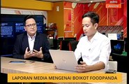 Cerita Sebalik Berita: Laporan media mengenai boikot Foodpanda