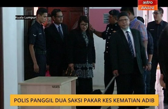 Polis panggil dua saksi pakar kes kematian Adib